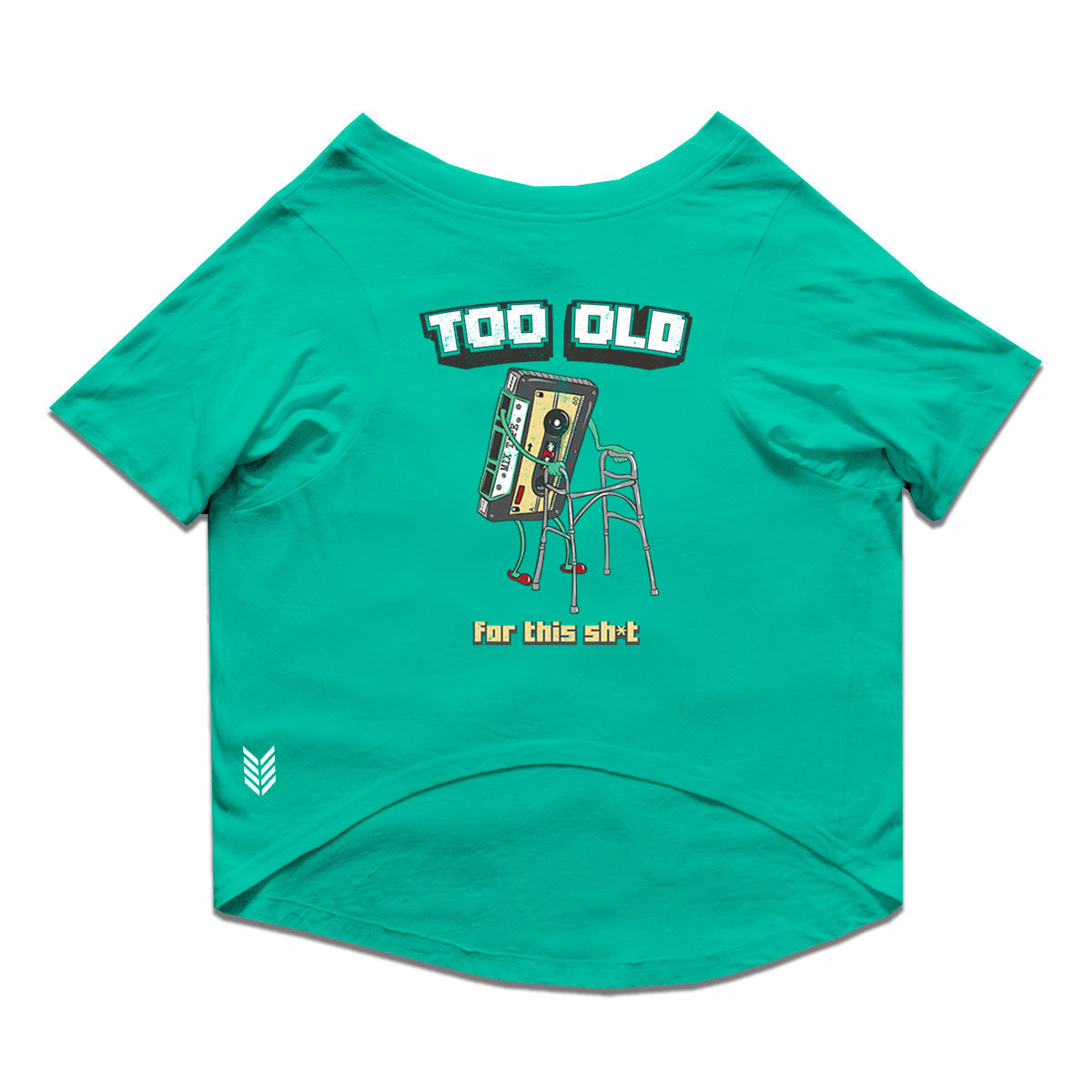 Ruse  / Aqua Green Ruse Basic Crew Neck "I'm Too Old for this Sh*t" Printed Half Sleeves Dog Tee11