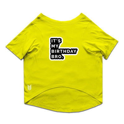 Ruse / Yellow Ruse Basic Crew Neck "It's My Birthday Bro" Printed Half Sleeves Dog Tee9